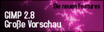 Vorschau: Das kommt mit GIMP 2.8! Die neuen Features.